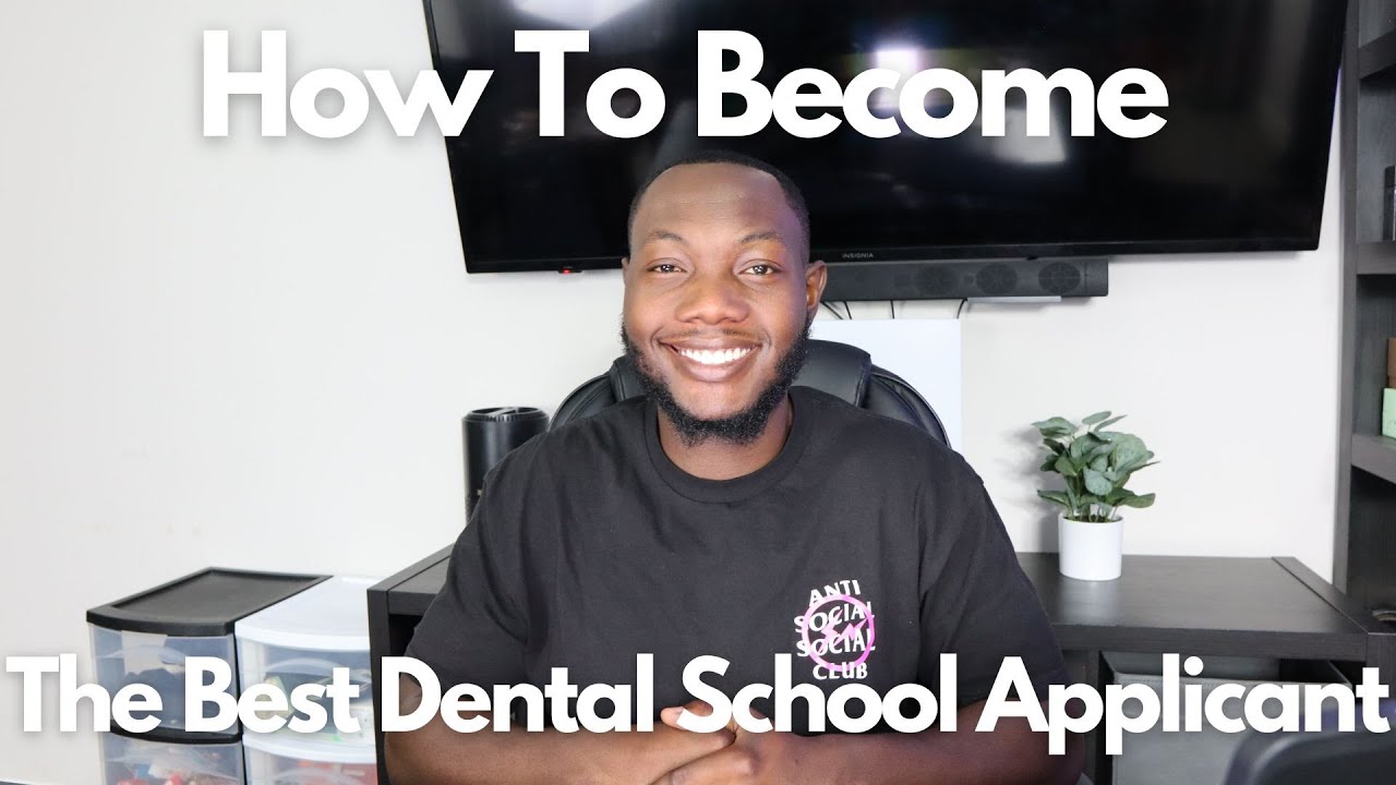 How To Get Into Dental School My Best Tips for Undergrad Students YouTube