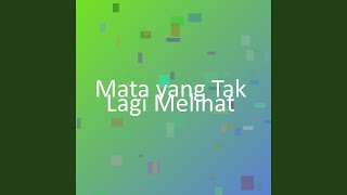 Mata Yang Tak Lagi Melihat