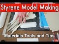 Styrene Tutorial Guide basic intro plastic model making modeling tips and tricks (Part 1)