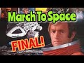 March To Space: Final!!