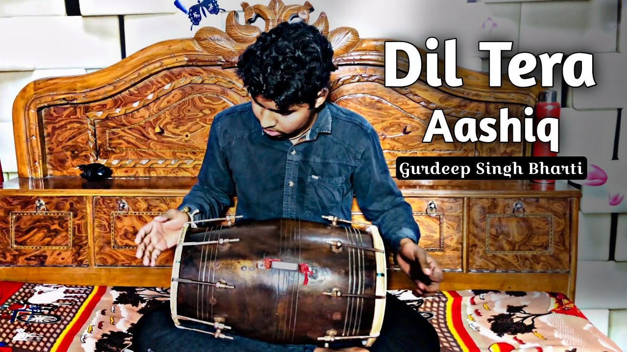 [ Dil❤️‍🔥Tera Aashiq❣️🥳 ] Dholak Cover By Gurdeep💔Singh 🎼bharti.