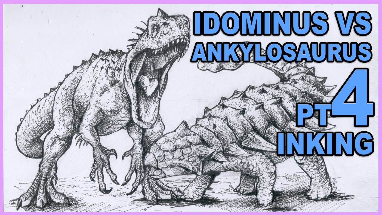 Indominus Rex Vs Ankylosaurus Part 4 - Inking Part 2 - YouTube