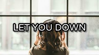 If Found ft Veda --"LET YOU DOWN"(Lyrics)