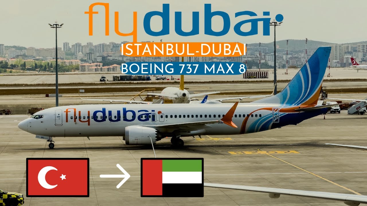 FlyDubai Boeing 737 MAX 8 | SAW-DXB | Economy