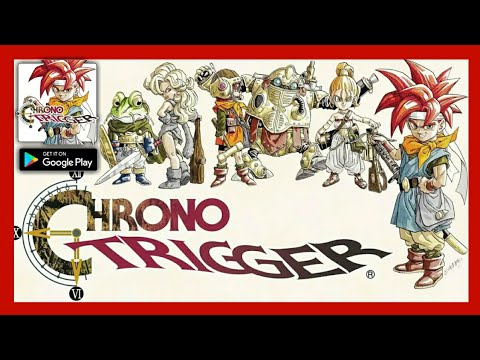 CHRONO TRIGGER (Upgrade Ver.) (By SQUARE ENIX Co.,Ltd.) Android Gameplay