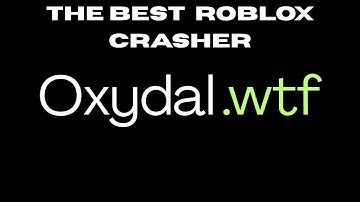 Crash Roblox Server with .gg/oxydal The Best Roblox Crasher | INSTANT CRASH, ALL GAME, LONG CRASH