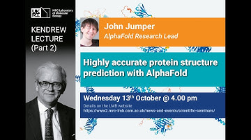 Kendrew Lecture 2021 pt2 - Highly accurate protein structure prediction with AlphaFold - John Jumper