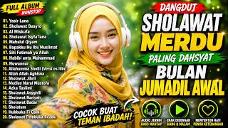 FULL ALBUM DANGDUT SHOLAWAT MERDU SPESIAL BULAN JUMADIL AWAL MUSTAJAB ❤️ PALING BANYAK DICARI 2026