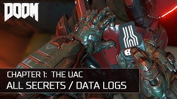 Doom - Chapter 1: The UAC - All Secrets/Collectibles/Data Logs/Upgrades