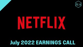 Details Netflix Earnings Call Q2 2022 News