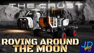 Roving Around the Moon 🌕 The Crust Ep 2 🚀 First Look 👨‍🚀 Lets Play, Tutorial, Walkthrough