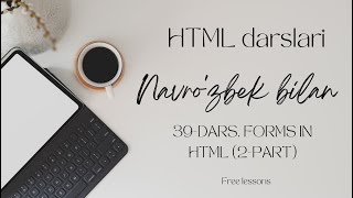 HTML darslari. 39-dars Forms in HTML (2-part).