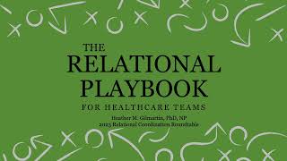 The Relational Playbook for Healthcare Teams Overview