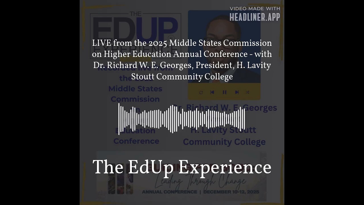 LIVE from the 2025 Middle States Commission on Higher Education Annual Conference - with Dr....