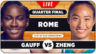 GAUFF vs ZHENG • WTA Rome 2024 QF • LIVE Tennis Play-by-Play Stream