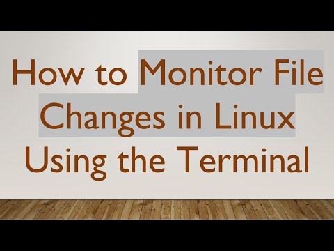 How to Monitor File Changes in Linux Using the Terminal