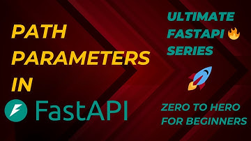 FastAPI | Path Parameters | Ultimate FastAPI Series | Zero To Hero For Beginners