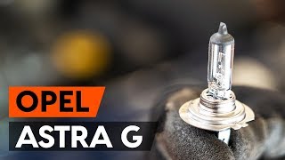 Hogyan és mikor cseréljünk LED és Xenon Fényszóró izzó VAUXHALL ASTRA Mk VII (K): videó kézikönyv