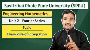 Fourier Series - 04 | Chain Rule | Engineering Mathematics - 1 | SPPU | Pune University