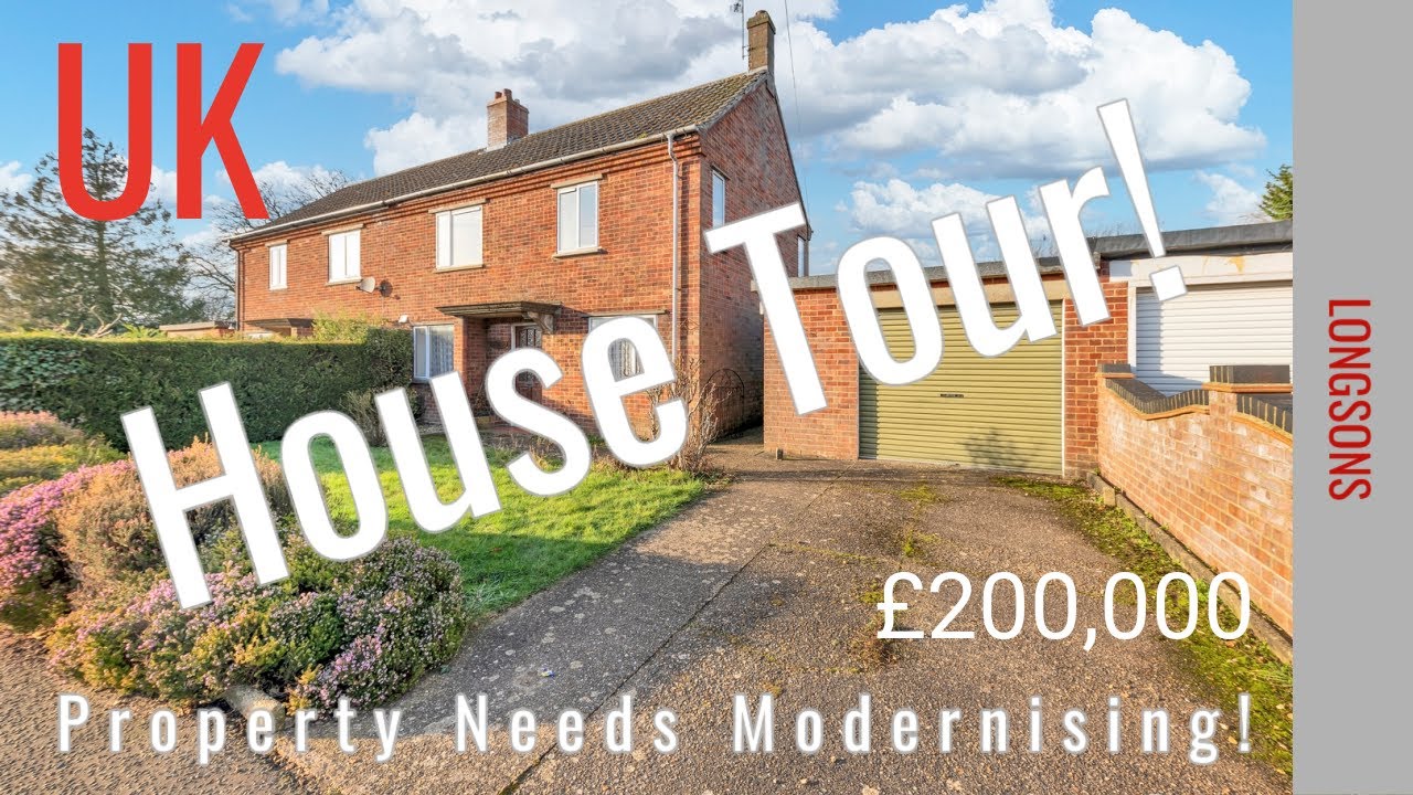 HOUSE TOUR UK Updating Required! For Sale £200,000 Watton, Norfolk