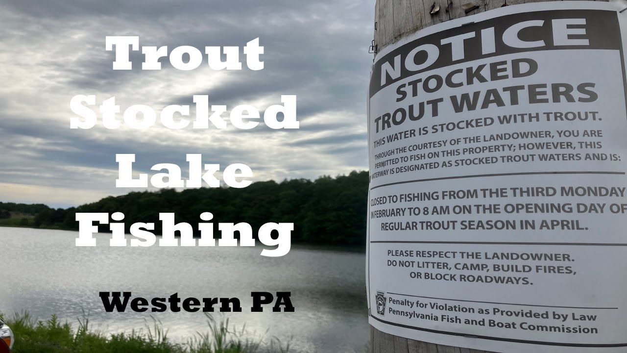 Trout Fishing Stocked Lake Western PA