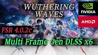 (NEW METHOD/CÁCH MỚI) Wuthering Waves hướng dẫn mod Multi Frame Generation DLSS x6 GPUs AMD/NVIDIA