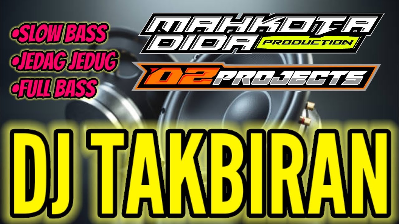 DJ TAKBIRAN || STYLE CAMPURAN || BY D2 PROJECT