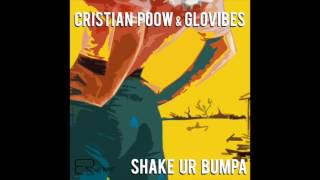 BR017 - CRISTIAN POOW & GLOVIBES - Shake Ur Bumpa [Original Mix] Resimi