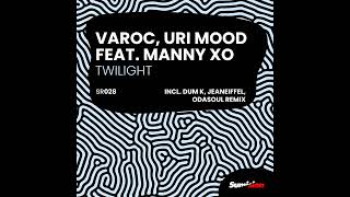 Varoc & Uri Mood feat. Manny XO - Twilight (Dum K Remix) || Afro House Source | #afrohouse