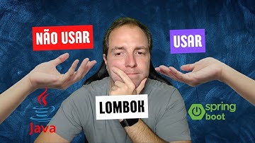 O QUE É O LOMBOK - DEVO USAR NO MEU PROJETO JAVA | SPRING BOOT?