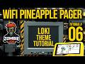 Loki Theme Tutorial - Cyber Security Tool for the Wifi Pineapple Pager