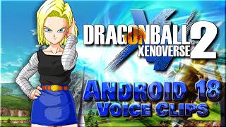 All Android 18 Voice Clips Dragon Ball Xenoverse 2 Voice Lines Meredith Mccoy