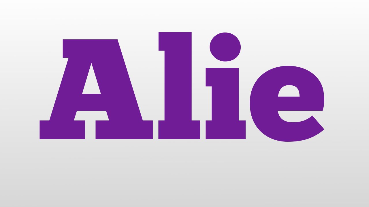 Alie meaning and pronunciation YouTube