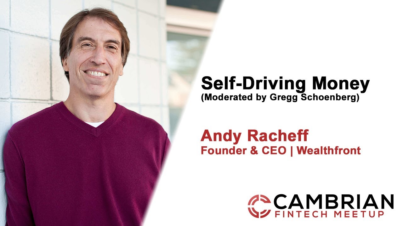 Self-Driving Money w/ Andy Racheff, Wealthfront Founder & CEO