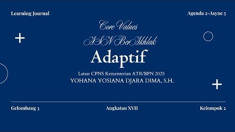 Learning Journal [Agenda 2-Async 5]- Core Values BerAkhlak: Adaptif