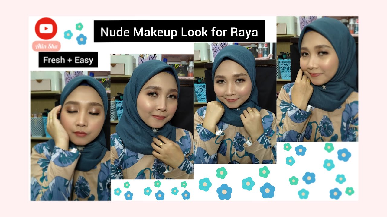 Nude Makeup Look for Raya ||| Fresh & Easy🥰 - YouTube