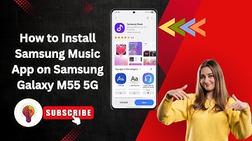 How to Install Samsung Music App on Samsung Galaxy M55 5G | Easy Setup 2025 Guide!