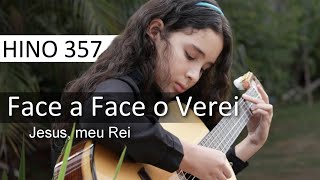 Video thumbnail of "Hino 357 Face a Face o Verei CCB violão Hinário 5 Congregação Cristã no Brasil"