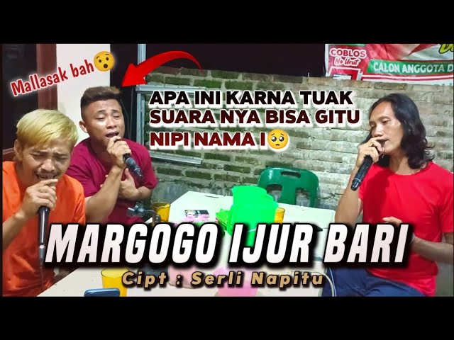 APA INI KARNA TUAK | MARGOGO IJUR BARI | Cipt : Serli Napitu class=