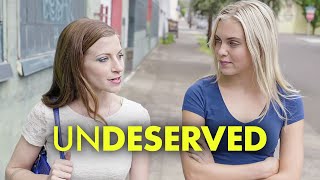 Undeserved | Faith Feature Film | Drama Story