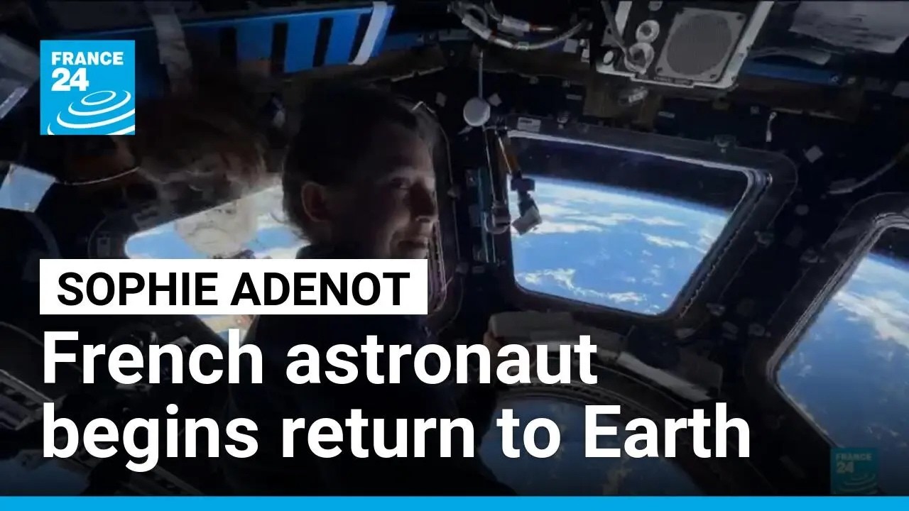 French astronaut Adenot begins journey back to Earth • FRANCE 24 English