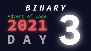 Day 3/25: Binary Diagnostic | Advent of Code 2021