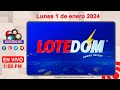 Lotedom en vivo lunes 1 de enero 2024  200 pm