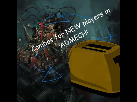 Combos for NEW players in ADMECH (Adeptus Mechanicus), Tips and tricks.