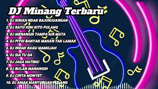 Download Lagu DJ MINANG TERBARU SIRIAH NDAK BAJUNJUANGAN REMIX TERBARU 2025 FULL BASS MP3