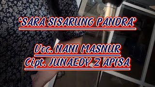 SARA SISARUNG PANDRA’ - NANI MASNUR || cover (Prety Perezt)