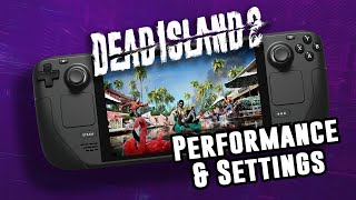 Dead Island 2 Steam Deck, SteamOS, FSR 2.0, 40Hz Mode