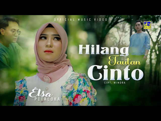 Lagu Minang Terbaru 2022 - Elsa Pitaloka - Hilang Tautan Cinto (Official Video) class=