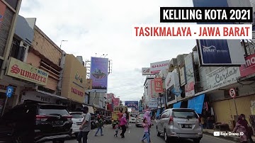 Keliling Kota Tasikmalaya Jawa Barat 2021, Tasikmalaya Kota Mutiara dari Priangan Timur