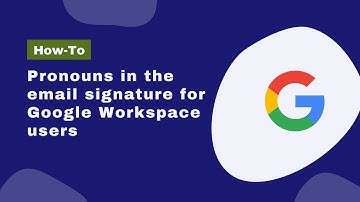 Pronouns in the email signature for Google Workspace users